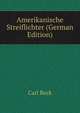Amerikanische Streiflichter (German Edition), Carl Beck 
