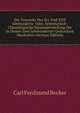 Die Tonwerke Des Xvi. Und XVII Jahrhunderts: Oder, Systematisch-Chronologische Zusammenstellung Der in Diesen Zwei Jahrhunderten Gedruckten Musikalien (German Edition), Carl Ferdinand Becker 