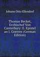 Thomas Becket, Erzbischof Von Canterbury: E. Epistel an J. Goerres (German Edition), Johann Otto Ellendorf 