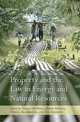 Property and the Law in Energy and Natural Resources, Aileen McHarg 