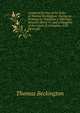 A Journal by One of the Suite of Thomas Beckington: During an Embassy to Negociate a Marriage Between Henry Vi. and a Daughter of the Count of Armagnac, A.D. Mccccxlii., Thomas Beckington 