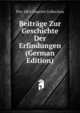 Beitrage Zur Geschichte Der Erfindungen (German Edition), Pre-1801 Imprint Collection 