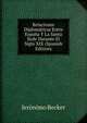 Relaciones Diplomaticas Entre Espana Y La Santa Sede Durante El Siglo XIX (Spanish Edition), Jeronimo Becker 