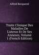 Traite Clinique Des Maladies De L'uterus Et De Ses Annexes, Volume 1 (French Edition), Alfred Becquerel 