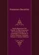 Storia Ragionata Dei Turchi: E Degl'imperatori Di Constantinopoli, Di Germania, E Di Russia, E D'altre Potenze Cristiane, Volume 2 (Italian Edition), Francesco Becattini 