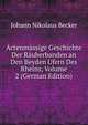 Actenmassige Geschichte Der Rauberbanden an Den Beyden Ufern Des Rheins, Volume 2 (German Edition), Johann Nikolaus Becker 