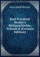 Karl Friedrich Becker's Weltgeschichte, Volume 8 (German Edition), Karl Adolf Menzel 