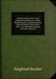 Die Deutschen Zoll- Und Handelsverhaltnisse in Ihrer Beziehung Zur Anbahnung Der Osterreichisch-Deutschen Zoll- Und Handelseinigung (German Edition), Siegfried Becher 