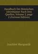 Handbuch Der R?mischen Alterth?mer Nach Den Quellen, Volume 2, page 2 (German Edition), Joachim Marquardt 