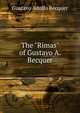The "Rimas" of Gustavo A. Becquer, Gustavo Adolfo Be?cquer 
