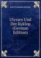 Ulysses Und Der Kyklop (German Edition), Karl Friedrick Becker 