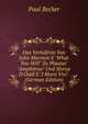 Das Verh?ltnis Von John Marston'S "What You Will" Zu Plautus' "Amphitruo" Und Sforza D'Oddi'S "I Morti Vivi". (German Edition), Paul Becker 