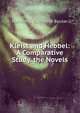 Kleist and Hebbel: A Comparative Study. the Novels, Henrietta Katherine Becker 