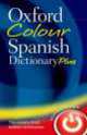 Oxford Colour Spanish Dictionary Plus, Oxford Dictionaries 