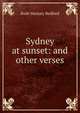 Sydney at sunset: and other verses, Ruth Marjory Bedford 