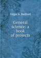 General science: a book of projects, Edgar A. Bedford 