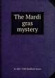 The Mardi gras mystery, H 1887-1949 Bedford-Jones 