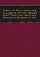 Science and fruit growing; being an account of the results obtained at the Woburn experimental fruit farm since its foundation in 1894, 
