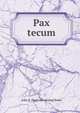 Pax tecum, John A. [from old catalog] Bedel 