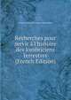 Recherches pour servir ? l'histoire des lombriciens terrestres (French Edition), Frank E. 1858-1925. Letter. 188 Beddard 