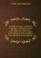 Les juifs en France, en Italie et en Espagne: recherches sur leur ?tat depuis leur dispersion jusqu'a nos jours sous le rapport de la l?gislation, de la litt?rature et du commerce (French Edition), J 1804-1882 Bedarride 