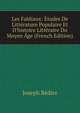 Les Fabliaux: ?tudes De Litt?rature Populaire Et D'histoire Litt?raire Du Moyen ?ge (French Edition), Joseph Be?dier 