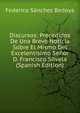 Discursos: Precedidos De Una Breve Noticia Sobre El Mismo Del Excelentisimo Senor D. Francisco Silvela (Spanish Edition), Federico Sanchez Bedoya 