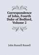 Correspondence of John, Fourth Duke of Bedford, Volume 2, Russell, John Russell, Earl, 1792-1878 