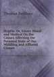Hygeia: Or, Essays Moral and Medical On the Causes Affecting the Personal State of Our Middling and Affluent Classes, Thomas Beddoes 