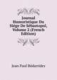 Journal Humoristique Du Siege De Sebastopol, Volume 2 (French Edition), Jean Paul Bedarrides 