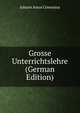 Grosse Unterrichtslehre (German Edition), Johann Amos Comenius 