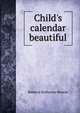 Child's calendar beautiful, Rebecca Katharine Beeson 