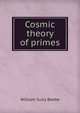 Cosmic theory of primes, William Sully Beebe 