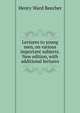 Lectures to young men, on various important subjects. New edition, with additional lectures, Beecher, Henry Ward 