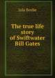 The true life story of Swiftwater Bill Gates, Iola Beebe 