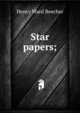 Star papers;, Beecher, Henry Ward 