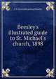 Beesley's illustrated guide to St. Michael's church, 1898, C N. [from old catalog] Beesley 