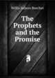 The Prophets and the Promise, Willis Judson Beecher 