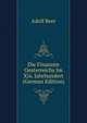 Die Finanzen Oesterreichs Im Xix. Jahrhundert (German Edition), Adolf Beer 