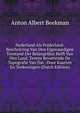 Nederland Als Polderland: Beschrijving Van Den Eigenaardigen Toestand Der Belangrijkst Helft Van Ons Land, Tevens Bevattende De Topografie Van Dat . Door Kaarten En Teekeningen (Dutch Edition), Anton Albert Beekman 
