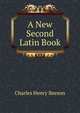 A New Second Latin Book, Charles Henry Beeson 