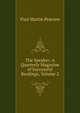 The Speaker: A Quarterly Magazine of Successful Readings, Volume 2, Paul Martin Pearson 