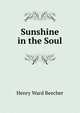 Sunshine in the Soul, Beecher, Henry Ward 