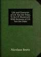Life and Character of J.H. Van Der Palm, Tr. by J.P. Westervelt. With Sermons of J.H. Van Der Palm, Nicolaas Beets 