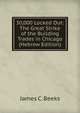 30,000 Locked Out: The Great Strike of the Building Trades in Chicago (Hebrew Edition), James C. Beeks 