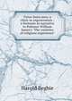 Twice-born men: a clinic in regeneration : a footnote in narrative to Pofessor William James's "The varieties of religious experience", Harold Begbie 