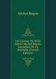 Un Curieux Du Xviie Siecle: Michel Begon, Intendant De La Rochelle (French Edition), Michel Begon 