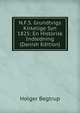 N.F.S. Grundtvigs Kirkelige Syn 1825: En Historisk Indledning (Danish Edition), Holger Begtrup 