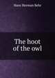 The hoot of the owl, Hans Herman Behr 