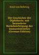 Die Geschichte der Diphtherie; mit besonderer Berucksichtigung der Immunitatslehre (German Edition), Emil von Behring 
